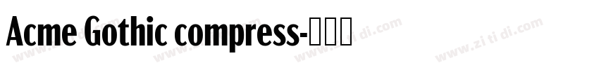 Acme Gothic compress字体转换